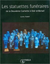 Image de Les statuettes funéraires de la deuxième cachette à Deir El Bahari