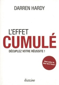 Image de L'effet cumulé - Décuplez votre réussite !