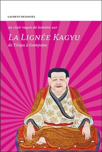 Image de La Lignée Kagyu - De Tilopa à Gampopa