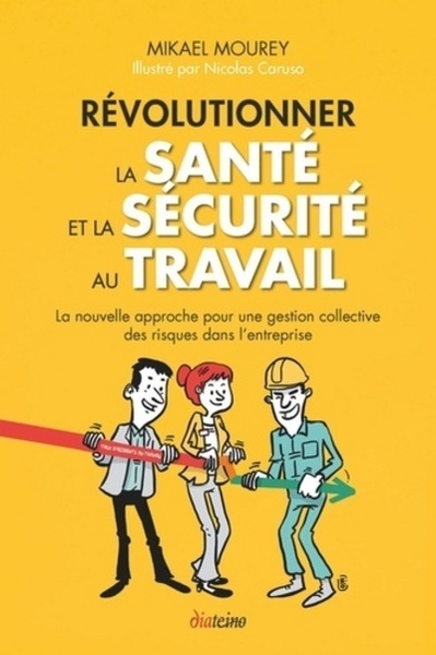 Image de Révolutionner la santé et la sécurité au travail - La nouvelle approche pour une gestion collective