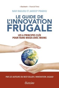 Image de Le guide de l'innovation frugale - Les 6 principes clés pour faire mieux avec moins
