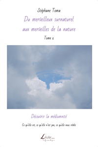 Image de Découvrir la médiumnité : Ce qu’elle est, ce qu’elle n’est pas, ce qu'elle nous révèle