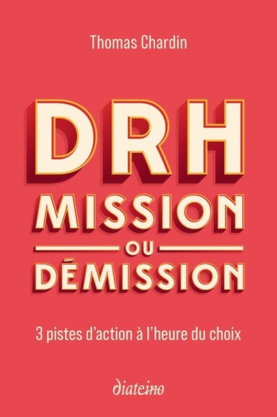Image de DRH : mission ou démission - 3 pistes d'action à l'heure du choix
