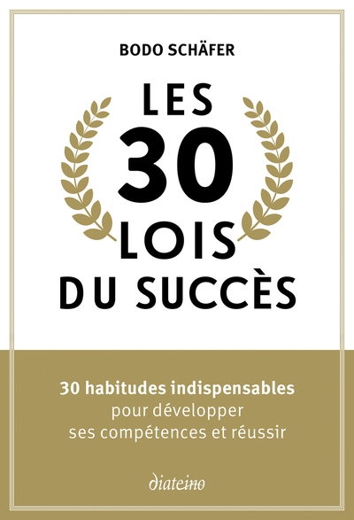 Image de Les 30 lois du succès - 30 habitudes indispensables pour développer ses compétences et réussir