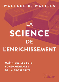 Picture of La Science de l'enrichissement - Maîtrisez les lois fondamentales de la prospérité