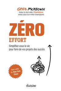 Image de Zero effort - Simplifiez-vous la vie pour faire de vos projets des succès