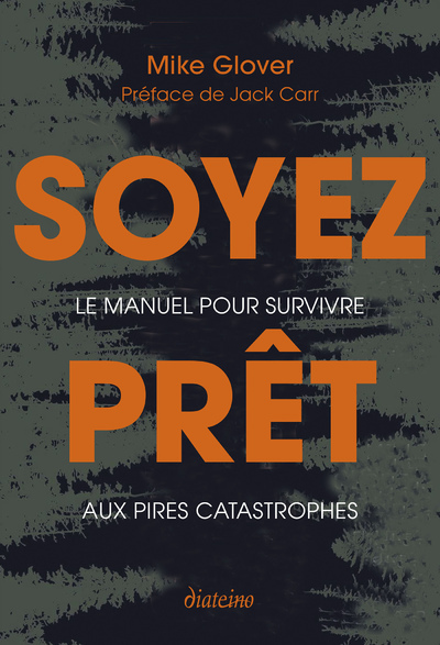 Image de Soyez prêt - Le manuel pour survivre aux pires catastrophes