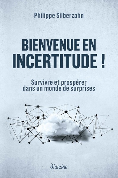 Image de Bienvenue en incertitude ! - Survivre et prospérer dans un monde de surprises