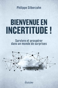 Image de Bienvenue en incertitude ! - Survivre et prospérer dans un monde de surprises