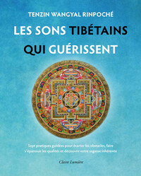 Picture of Les Sons tibétains qui guérissent - Sept pratiques guidées pour écarter les obstacles...