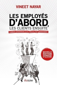 Image de Les employés d'abord, les clients ensuite - Comment renverser les règles du management
