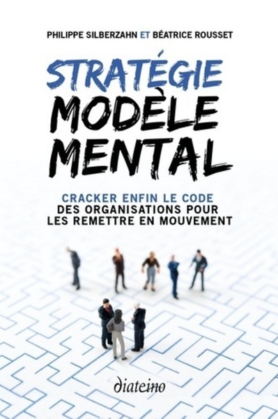Image de Stratégie modèle mental - Cracker enfin le code des organisations pour les remettre en mouvement