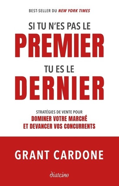 Image de Si tu n'es pas le premier, tu es le dernier - Stratégies de vente pour dominer le marché