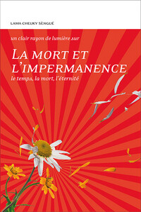 Image de La Mort et l'impermanence - Le temps, la mort, l'éternité