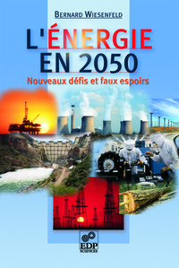 Picture of L'énergie en 2050 - Nouveaux défis et faux espoirs