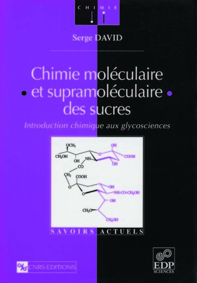 Image de Chimie moléculaire et supramoléculaire des sucres - Introduction chimique aux glycosciences