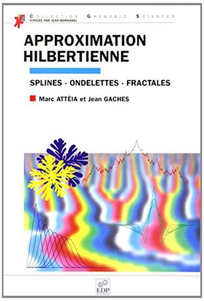 Picture of APPROXIMATION HILBERTIENNE. SPLINES-ONDELETTES-FRACTALES