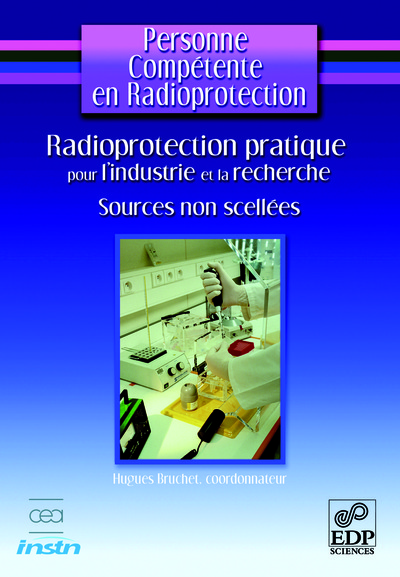 Image de Radioprotection pratique pour l'industrie et la recherche-sources  non scellées