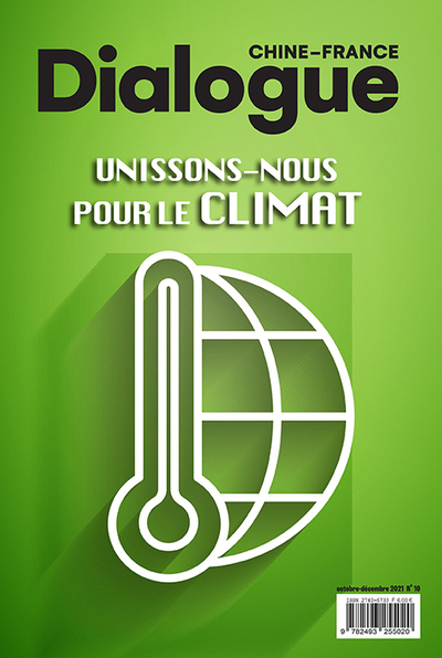 Picture of DIALOGUE CHINE-FRANCE N°10 OCT.-DEC. 2021: UNISSONS - NOUS POUR LE CLIMAT