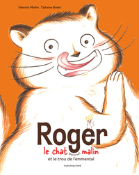Picture of Roger le chat (pas trop) malin et le trou de l'emmental