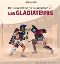 Image de Toutes les questions que vous vous posez sur ... les gladiateurs