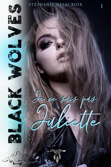 Image de Black Wolves - Tome 1 : Je ne suis pas Juliette