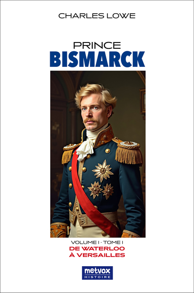 Picture of Prince Bismarck, tome I, volume I