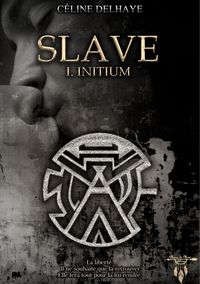 Picture of Slave - tome 1 : Initium