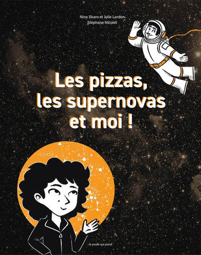 Picture of Les pizzas, les supernovas et moi !