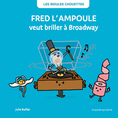 Image de Fred l'ampoule veut briller à Broadway