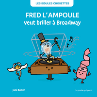 Image de Fred l'ampoule veut briller à Broadway