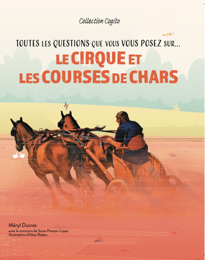 Picture of Toutes les questions que vous vous posez sur le Cirque et les courses de chars