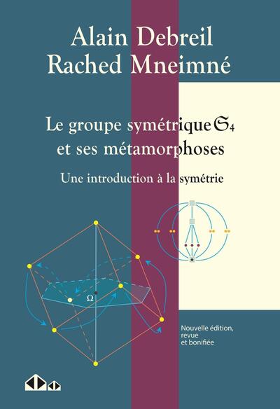 Image de Le groupe symétrique S4 et ses métamorphoses