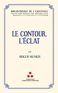 Picture of Le contour, l'éclat