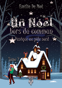 Image de Un Noël hors du commun - Partie 2 : Panique au pôle Nord