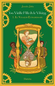 Image de La Vieille Fille & Le Viking - Tome 1 Le Voyageur Extraordinaire