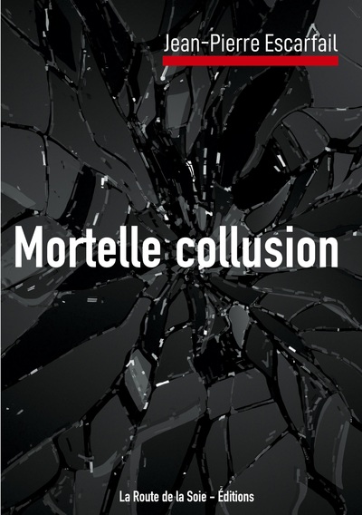 Image de Mortelle collusion