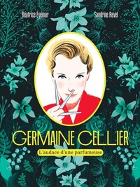 Picture of Germaine Cellier - L'audace d'une parfumeuse