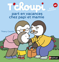 Picture of T'choupi part en vacances chez papi et mamie
