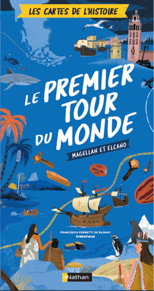 Image de Les cartes de l'histoire - Le premier tour du monde - Magellan et Elcano