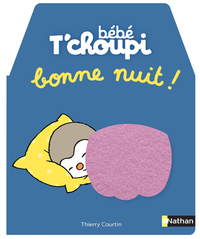 Image de Bébé T'choupi - Bonne nuit !