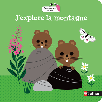 Image de Tout autour de moi : J'explore la montagne
