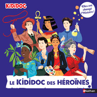 Picture of Le Kididoc des héroïnes - Elles ont changé l'Histoire !