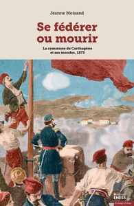 Picture of Se fédérer ou mourir - La commune de Carthagène et ses monde