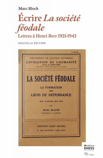 Picture of Écrire la société féodale - Lettres à Henri Berr 1924-1943