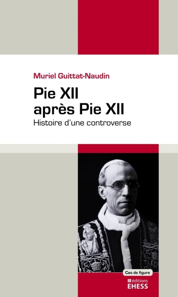 Image de Pie XII après Pie XII - Histoire d'une controverse