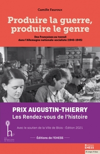 Image de Produire la guerre, produire le genre - Des Françaises au tr