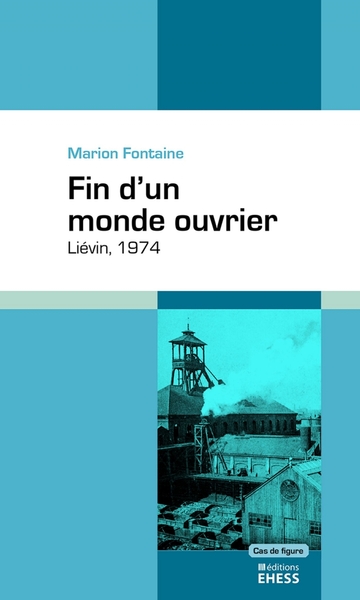 Picture of Fin d'un monde ouvrier - Liévin 1974