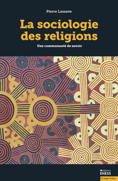 Picture of Sociologie des religions - Une communauté de savoir