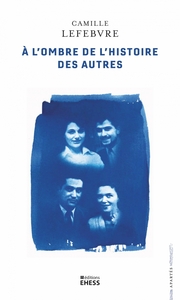 Picture of À l’ombre de l’histoire des autres
